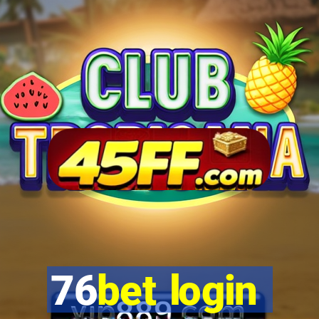 76bet login